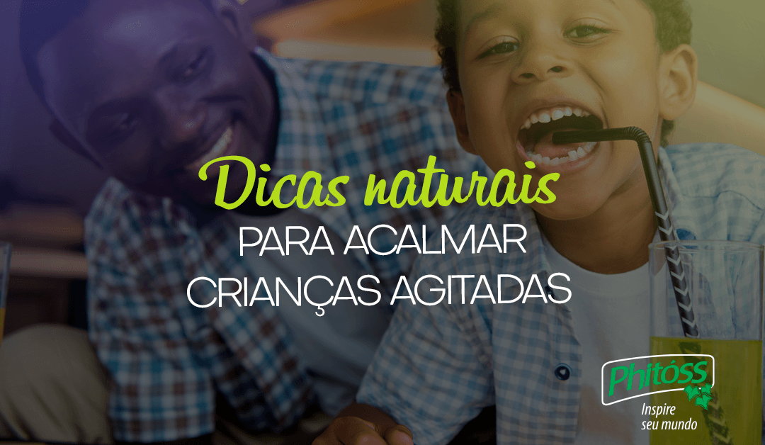 dicas naturais para acalmar as crianças