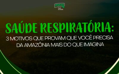 Saúde respiratória: 3 motivos que provam que você precisa da Amazônia mais do que imagina